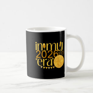 In My 2026 Era Happy New Year Party Countdown Fami Coffee Mug