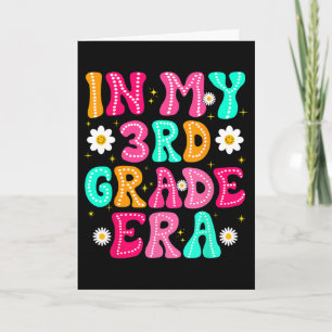 In My 3rd Grade Era Girl Ck To School Third Grade Card