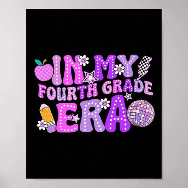 In My 4th Fourth Grade Era Cute Teacher Kid Back T Poster (Front)