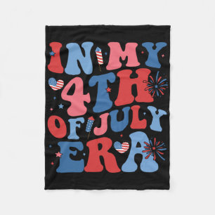 In My 4th Of July Era Funny Patriotic Usa American Fleece Blanket