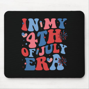 In My 4th Of July Era Funny Patriotic Usa Flag Ame Mouse Pad