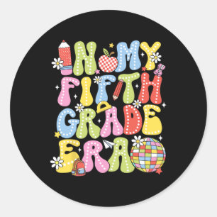 In My 5th Fifth Grade Era Cute Teacher Kid Ck To S Classic Round Sticker