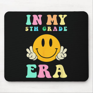 In My 5th Grade Era Back To School First Day Mouse Pad