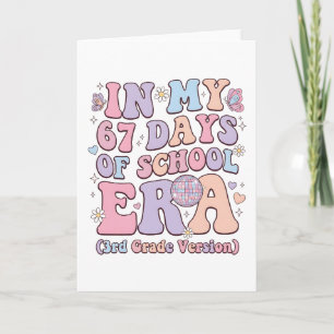 In My 67 Days of School Era 3rd Grade groovy Card