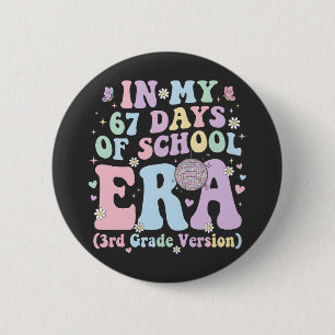 In My 67 Days of School Era 3rd Grade Retro funny 6 Cm Round Badge