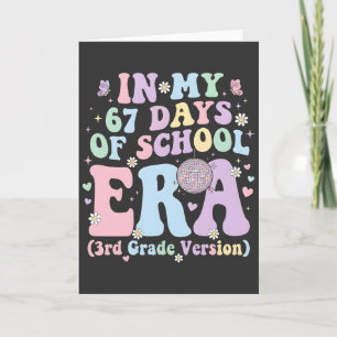 In My 67 Days of School Era 3rd Grade Retro funny Card