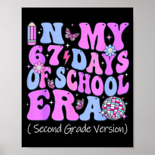 In My 67 Days Of School Era Groovy Second Grade Ve Poster