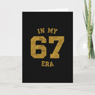 In My 67 Era 67 Number 67 Six Seven Meme  Card