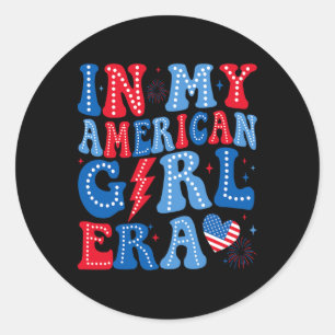 In My American Girl Era Retro 4th Of July Groovy P Classic Round Sticker