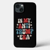 In My Anti Trump Era 2024 Anti MAGA Anti Republic