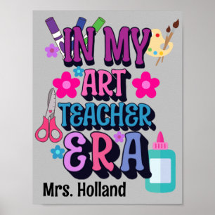 In My Art Teacher Era Poster for Back to school