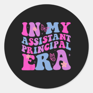 In My Assistant Principal Era Last Day Of School Classic Round Sticker
