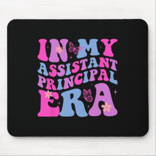 In My Assistant Principal Era Last Day Of School Mouse Pad