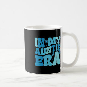 In My Auntie Era Byby Mothers Day Gifts For Mum Ma Coffee Mug