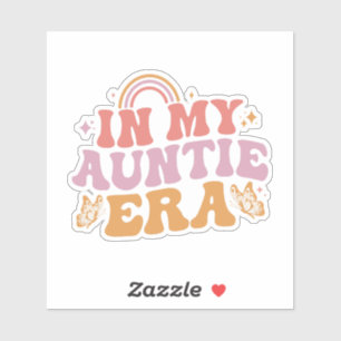 In My Auntie Era Cute 