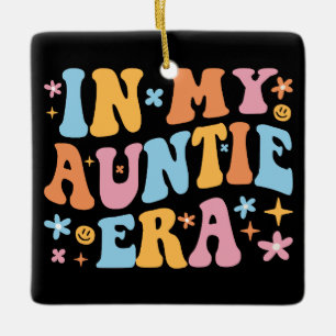 In My Auntie Era I Ceramic Ornament