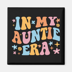 In My Auntie Era I Magnet