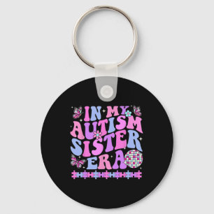 In My Autism Sister Era Retro Disco Family Autism Key Ring