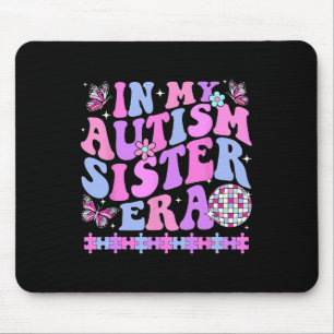 In My Autism Sister Era Retro Disco Family Autism Mouse Pad