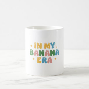 In My Banana Era Funny Bananas Coffee Mug