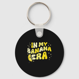 In My Banana Era Groovy Funny Fruit Food Meme Wome Key Ring
