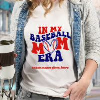 IN MY BASEBALL MOM ERA VINTAGE RETRO TEAM NAME