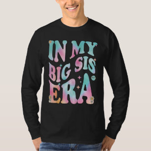 In My Big Sister Era Groovy Retro, In My Big Sis E T-Shirt
