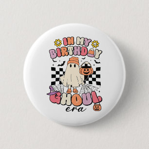 In My Birthday Ghoul Era Retro Groovy Halloween Gh 6 Cm Round Badge