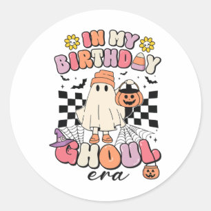 In My Birthday Ghoul Era Retro Groovy Halloween Gh Classic Round Sticker