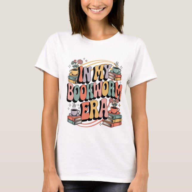 In My Bookworm Era – Retro Groovy 70’s Aesthetic  T-Shirt (Front)