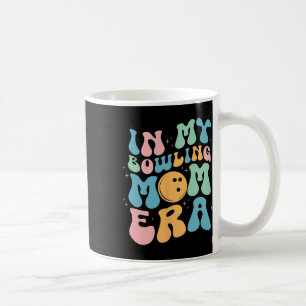 In My Bowling Mum Era Celebrating Mother's Day Coffee Mug