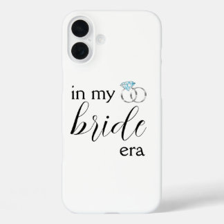 In My Bride Era Bachelorette Party iPhone 16 Plus Case