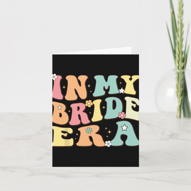 In My Bride Era Funny Wedding Engagement For Bride Card (Front)