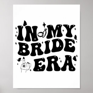 In My Bride Era Groovy Bride Bachelorette Party Br Poster