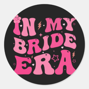 In My Bride Era Groovy Bride Bachelorette Party Wi Classic Round Sticker