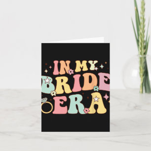 In My Bride Era Groovy Wedding Engagement Bachelor Card