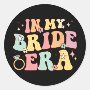 In My Bride Era Groovy Wedding Engagement Bachelor Classic Round Sticker