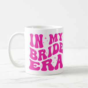 In my Bride Era Mug