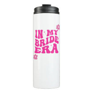 IN MY BRIDE ERA PINK DESIGN THERMAL TUMBLER