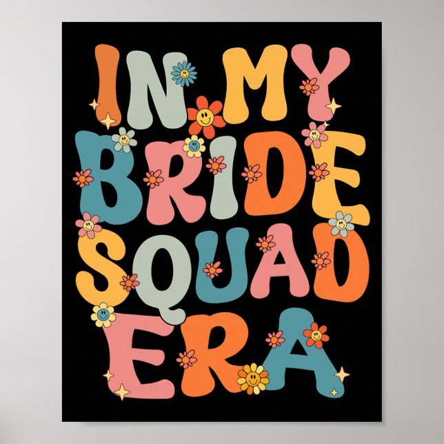 In My Bride Squad Era Groovy Bride Squad Bachelore Poster (Front)