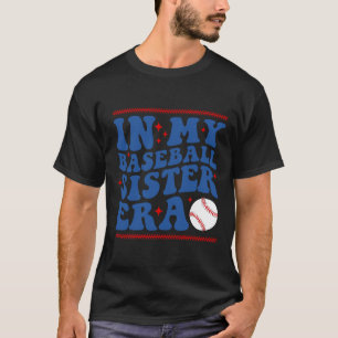 In My Bysebyll Sister Era Groovy Sister Cheer Byse T-Shirt