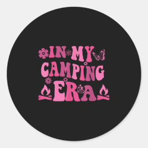 In My Camping Era Happy Camper Camping Trip Men Wo Classic Round Sticker