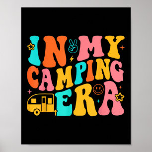 In My Camping Era Retro Groovy Funny Camping Poster