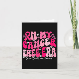 In My Cancer Free Era Survivor Breast Cancer Aware Card