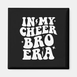 In My Cheer Bro Era Cheerleading Sports Cheerleade Magnet