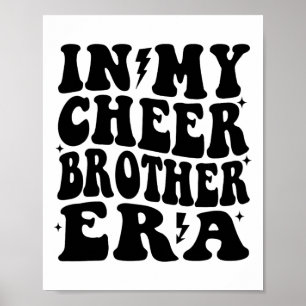 In My Cheer Brother Era Cheerleader Bro Cheerleadi Poster