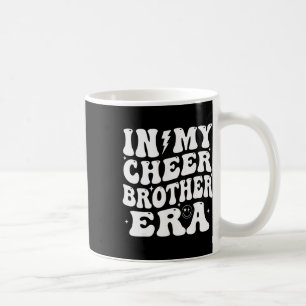 In My Cheer Brother Era Cheerleading Sports Cheerl Coffee Mug