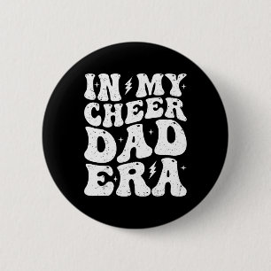In My Cheer Dad Era Cheerleading Cheerleader Dad 6 Cm Round Badge
