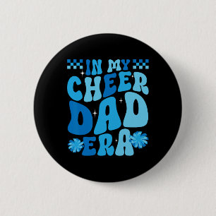 In My Cheer Dad Era Cheerleading Cheerleader Dad _ 6 Cm Round Badge
