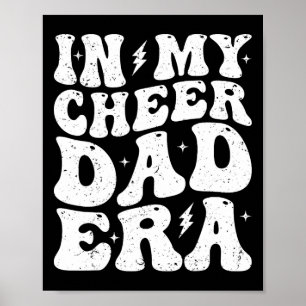 In My Cheer Dad Era Cheerleading Cheerleader Dad Poster